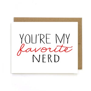 Anniversary card  "You're my Favorite Nerd" I love you card. Dork Card | Funny Love Card | Card for Nerd | Graduation Card