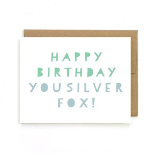 Carte d’anniversaire drôle, carte d’anniversaire, carte d’anniversaire pour ami « Silver Fox », carte d’anniversaire pour personnes âgées, hommes plus âgés, femmes plus âgées