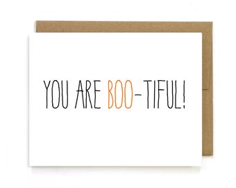 Funny Halloween Card. " You are Boo- tiful" Cute Halloween Card, Halloween, Bootiful, Boo, Boo Card, Spooky Card, October Card