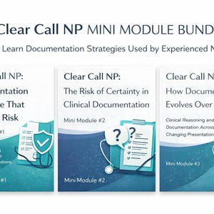 May include: A set of three educational modules titled "Clear Call NP MINI MODULE BUNDLE". Each module covers topics related to clinical documentation. The modules feature text and graphics, including a shield with a checkmark and a stethoscope.