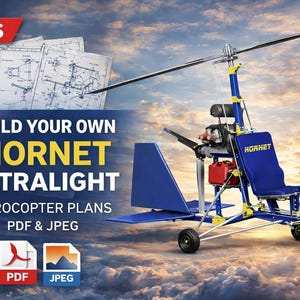 May include: A blue and yellow ultralight gyroplane with the word "HORNET" on the seat. The image includes blueprints and the text "Build Your Own Hornet Ultralight Gyrocopter Plans PDF & JPEG".