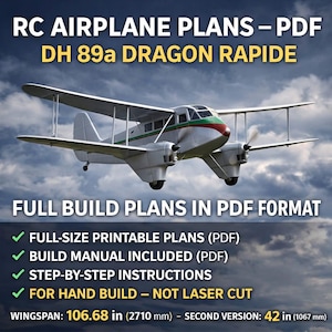 May include: A digitally rendered image of a DH 89a Dragon Rapide airplane. The image includes the text "RC Airplane Plans - PDF" and "Full Build Plans in PDF Format." The wingspan is 106.68 inches (2710 mm) and the second version is 42 inches (1067 mm).