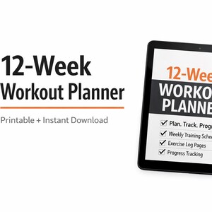 May include: A black tablet displays a 12-Week Workout Planner. The screen shows the title, a list of features including plan tracking, weekly schedules, exercise logs, and progress tracking. The text "Printable + Instant Download" is also visible.