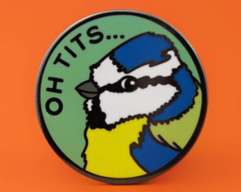 Oh Tits Enamel Pin | Hard Enamel Nickel-Free Brooch | Cute Funny Nature Woodland Creatures Wildlife Sweary Bluetit Garden Bird Twitcher