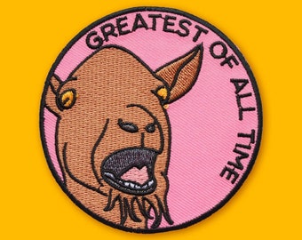 Greatest of All Time Patch | Vegan Adhesive | Silly Goat Funny Animals Animal Lover Gift Iron or Sew On Patches