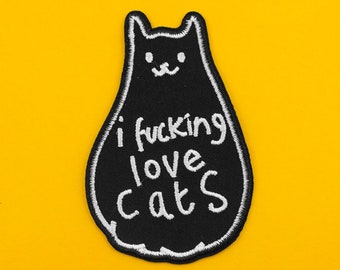 I Fucking Love Cats Patch |  Vegan Adhesive | Iron or Sew On Patches Cute Cat Lover Funny Sweary