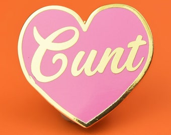 Cunt Heart Enamel Pin Badge | Hard Enamel Nickel-Free Brooch | Funny Gift Sweary Offensive