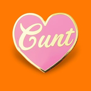 Cunt Heart Enamel Pin Badge | Hard Enamel Nickel-Free Brooch | Funny Gift Sweary Offensive