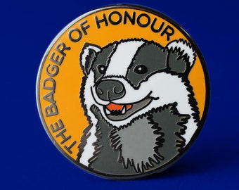 Badger Of Honour Enamel Pin | Hard Enamel Nickel-Free Brooch | Cute Funny Gift Wildlife Nature Graduation