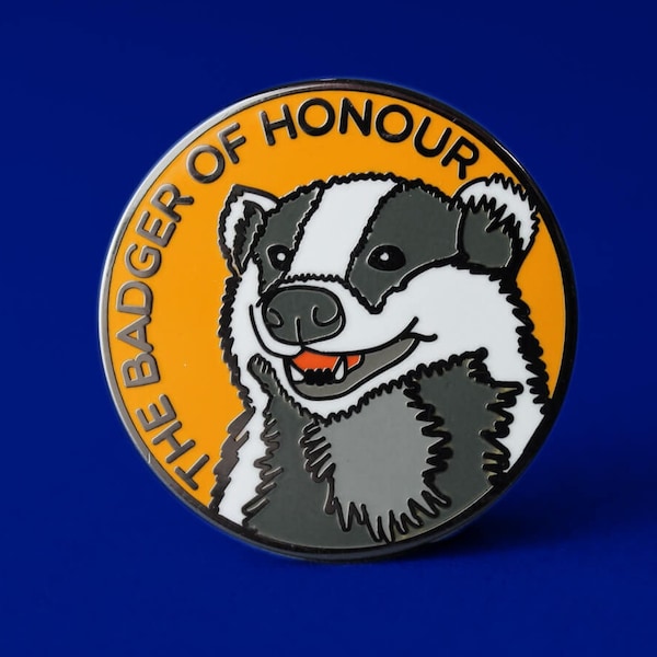 Badger Of Honour Enamel Pin | Hard Enamel Nickel-Free Brooch | Cute Funny Gift Wildlife Nature Graduation