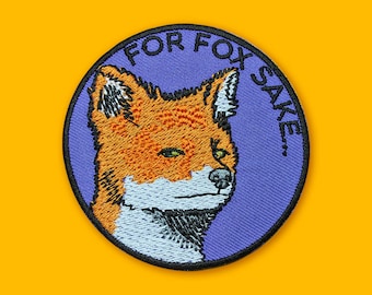 For Fox Sake Patch | Vegan Adhesive - Iron or Sew On Patches | Gift Cute Funny Woodland Nature Lover Sarcastic Silly Side-eye