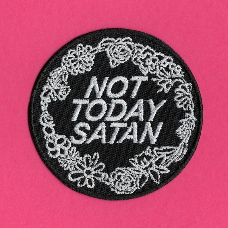 Not Today Satan Embroidered Patch / Vegan Adhesive / Cute Bianca Del Rio RuPaul's Drag Race Trans LGBTQ Meme Iron or Sew On Patches image 3