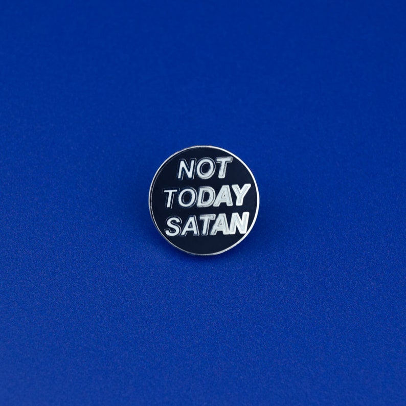 Not Today Satan Pin Badge / Hard Enamel Nickel-Free Brooch / Bianca Del Rio RuPaul's Drag Race Trans LGBT Queer No card please