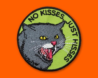 No Kisses, Just Hisses Patch | Vegan Adhesive - Iron or Sew On Patches | Gift Cute Funny Cat Lover Angry Cat Sassy