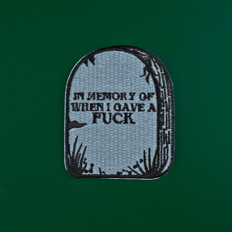In Memory of When I Gave a Fuck Patch • Funny Tombstone Badge • Emo Goth Iron-On Patch • Horror Inspired Gift • Sarcastic Patch image 2
