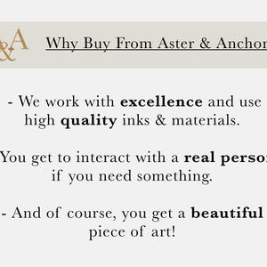 May include: A graphic with the text "Why Buy From Aster & Anchor?" and bullet points. The points state the use of high-quality inks and materials, interaction with a real person, and a beautiful piece of art.