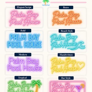 May include: A chart titled Choose Your Font Style displaying eight neon sign variations of the text Palm Bay Pool House. Styles include pink script, orange retro, blue bold, teal beach with a wave, purple modern, yellow handwritten with a heart, green tropical with a palm tree, and pink bar style with a cocktail glass.