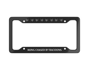 Being Chased by Racoons License Plate Frame Funny Car Accessories Gift Heart Cute Anime Anxiety Trash Panda