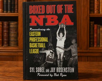Boxed Out of the NBA Remembering the Eastern Professional Basketball League Signé, Couverture rigide par Syl Sobel et Jay Rosenstein