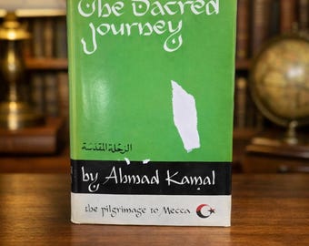 Ahmad Kamal Signed First Edition The Sacred Journey Makkah Pilgrimage Hardcover (1961)