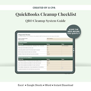 May include: A digital QuickBooks Cleanup Checklist and QBO Cleanup System Guide displayed on a tablet screen. The document features a Diagnostic Review table with sections for Company Snapshot and Bank Feeds, including text like Scope the mess before you quote it.