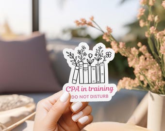 CPA in Training Accounting Sticker, Funny Accountant Sticker, Accounting Student Gift, Future CPA Humor, Finance Student Decal