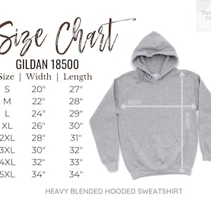 May include: A light gray heavy blended hooded sweatshirt with a size chart. The chart lists sizes S to 5XL, with corresponding width and length measurements in inches. The text "Size Chart" is at the top, and the brand is GILDAN 18500.