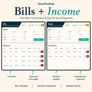 May include: A digital financial dashboard titled Bills + Income by SmartToolLab. The interface features two main sections for tracking bills and income, including input fields for names, amounts, categories, dates, frequencies, and payment statuses.
