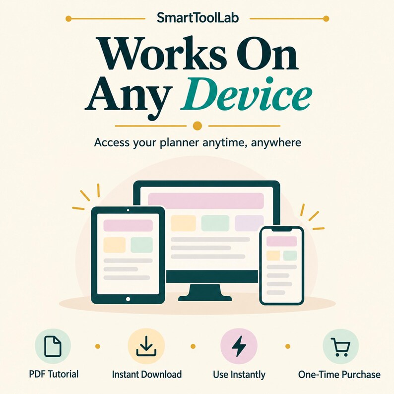 May include: A digital graphic featuring the text SmartToolLab, Works On Any Device, and Access your planner anytime, anywhere. It displays a computer monitor, tablet, and smartphone, with icons for PDF Tutorial, Instant Download, Use Instantly, and One-Time Purchase.