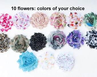 Printed Shabby Flowers - Chiffon Frayed Flowers - Fabric Flowers - Wholesale Fabric Flower Set - Your Choice of 10 Fabric Flowers - REGULAR