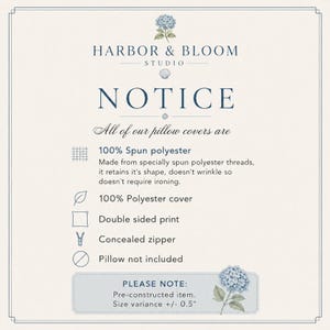 May include: An informational notice from Harbor & Bloom Studio regarding pillow covers. It lists features including 100% spun polyester, double-sided print, and a concealed zipper. It notes the pillow is not included and mentions a size variance of +/- 0.5 inches.