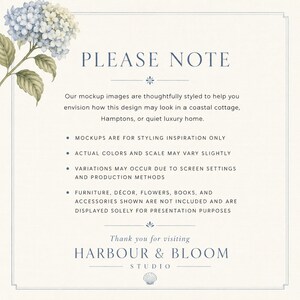 May include: A rectangular informational sign with a cream background and a blue border. It features a blue hydrangea illustration in the top left corner and the text PLEASE NOTE, followed by disclaimers about mockup styling, color variations, and excluded items, ending with the text HARBOUR & BLOOM STUDIO and a small seashell icon.