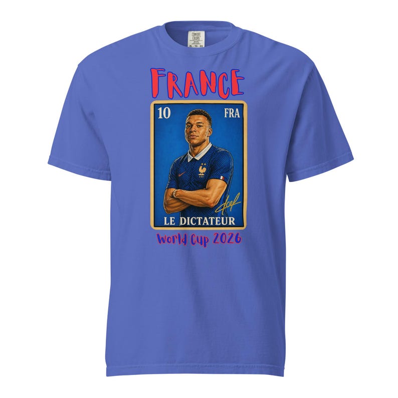 France soccer futbol player Unisex garment-dyed heavyweight t-shirt Loteria card Le Dictateur Global Cup 2026