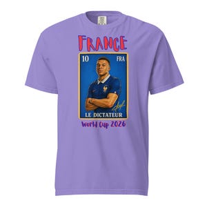 France soccer futbol player Unisex garment-dyed heavyweight t-shirt Loteria card Le Dictateur Global Cup 2026