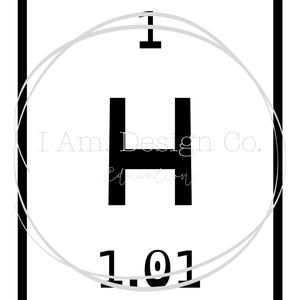 May include: A black and white graphic design featuring the element Hydrogen (H) from the periodic table. The design includes the atomic number 1, the element symbol H, and the atomic mass 1.01, all within a black frame.