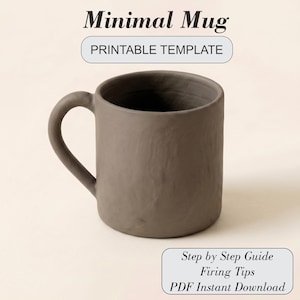 May include: A dark gray ceramic mug with a rounded handle and a textured surface. The text Minimal Mug PRINTABLE TEMPLATE appears at the top, and Step by Step Guide Firing Tips PDF Instant Download is printed in a box at the bottom.