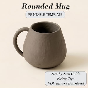 May include: A dark gray rounded mug with a curved handle. The text above reads Rounded Mug PRINTABLE TEMPLATE. The text below reads Step by Step Guide Firing Tips PDF Instant Download. The mug has a textured surface and a wide, bulbous body shape.