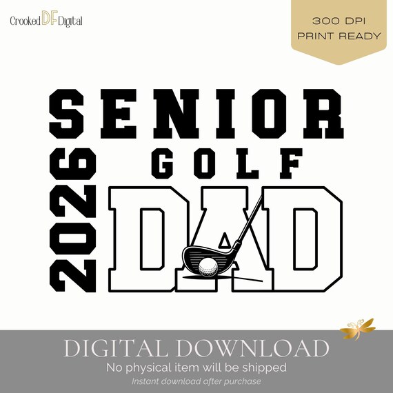 Senior Golf Dad PNG | Class of Year Design | Varsity Font | Digital Download