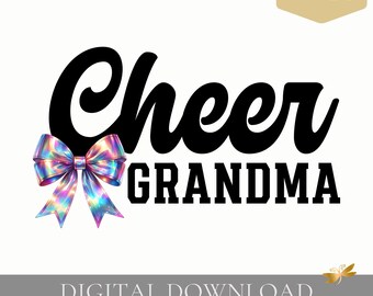 Cheer Grandma PNG | Script Font Design, Includes Nana & Gigi, Iridescent Bow Coquette (Digital Download)