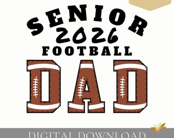 Senior Football Dad PNG | Class of Graduation Year | Block Marker Design | Digital Download