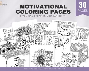 May include: A collection of motivational coloring pages with various designs and inspirational quotes. The pages feature floral patterns, animals, and positive affirmations. The text "MOTIVATIONAL COLORING PAGES" and "30 PAGES" are visible. The phrase "-IF YOU CAN DREAM IT, YOU CAN DO IT-" is also present.