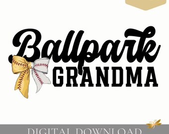 Ballpark Grandma PNG | Script Font Design, Includes Nana & Gigi, Ballpark Bow Coquette (Digital Download)