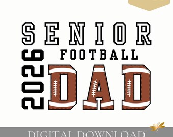 Senior Football Dad PNG | Class of Year Design | Varsity Font | Digital Download