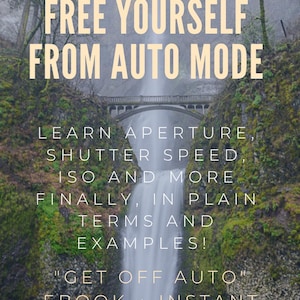 May include: A scenic photograph of a waterfall cascading over moss-covered rocks, with a bridge in the background. Text overlay reads "FREE YOURSELF FROM AUTO MODE" and details about learning photography basics, and an "Etsy Download".