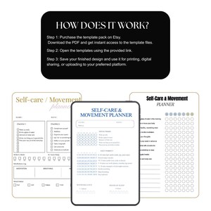 May include: A self-care and movement planner template pack. The image shows three different planner designs with checklists, daily workouts, and mood trackers. The top of the image has the text "HOW DOES IT WORK?" with instructions on how to use the template.