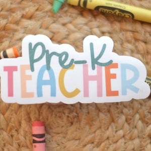 Pre-K Teacher Sticker: Handmade Vinyl Sticker