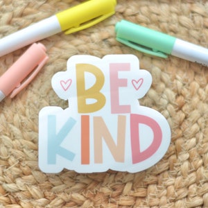 Be Kind Vinyl Sticker: Handmade Vinyl Sticker
