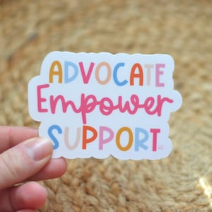 Advocate Empower Support Vinyl Sticker: Social Worker Gift