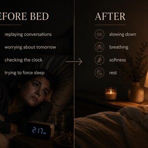 Puede incluir: Un gr&aacute;fico de pantalla dividida que compara estados de sue&ntilde;o. El lado izquierdo titulado BEFORE BED enumera replaying conversations, worrying about tomorrow, checking the clock y trying to force sleep. El lado derecho titulado AFTER enumera slowing down, breathing, softness y rest.