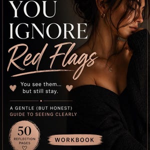 Könnte beinhalten: Buchcover mit dem Titel "WHY YOU IGNORE Red Flags" in weißer und rosa Schrift. Das Cover zeigt eine Frau und den Text "You see them... but still stay." und "A GENTLE (BUT HONEST) GUIDE TO SEEING CLEARLY."